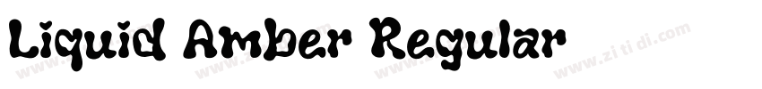 Liquid Amber Regular字体转换 Liquid Amber Regular字体转换